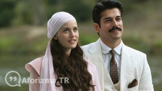 İnsan, birini sevmek felaketine uğradı mı, esir gibi bir şey oluyor sözü