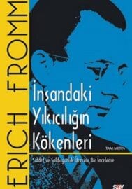 İnsandaki Yıkıcılığın Kökenleri